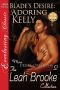 [More Desire, Oklahoma 02] • Blade's Desire- Adoring Kelly